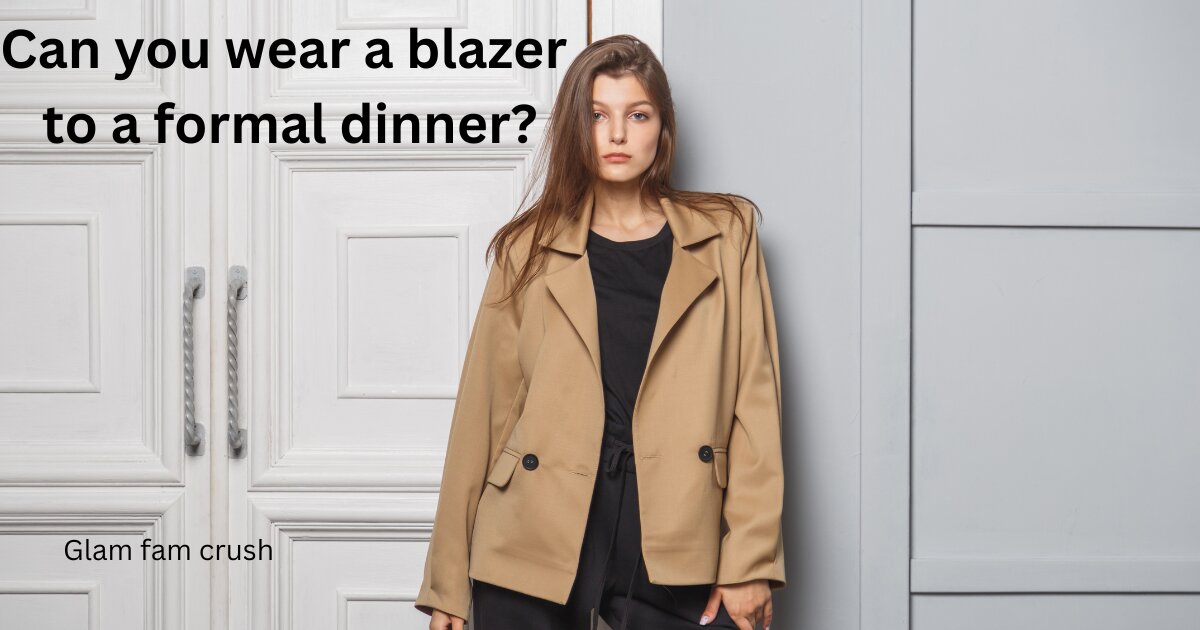 Can you wear a blazer to a formal dinner?